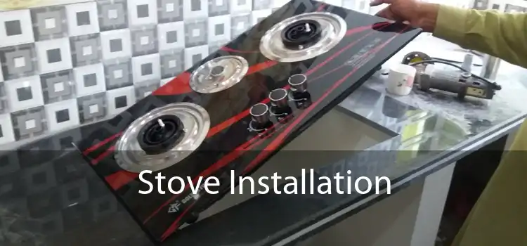 Stove Installation 